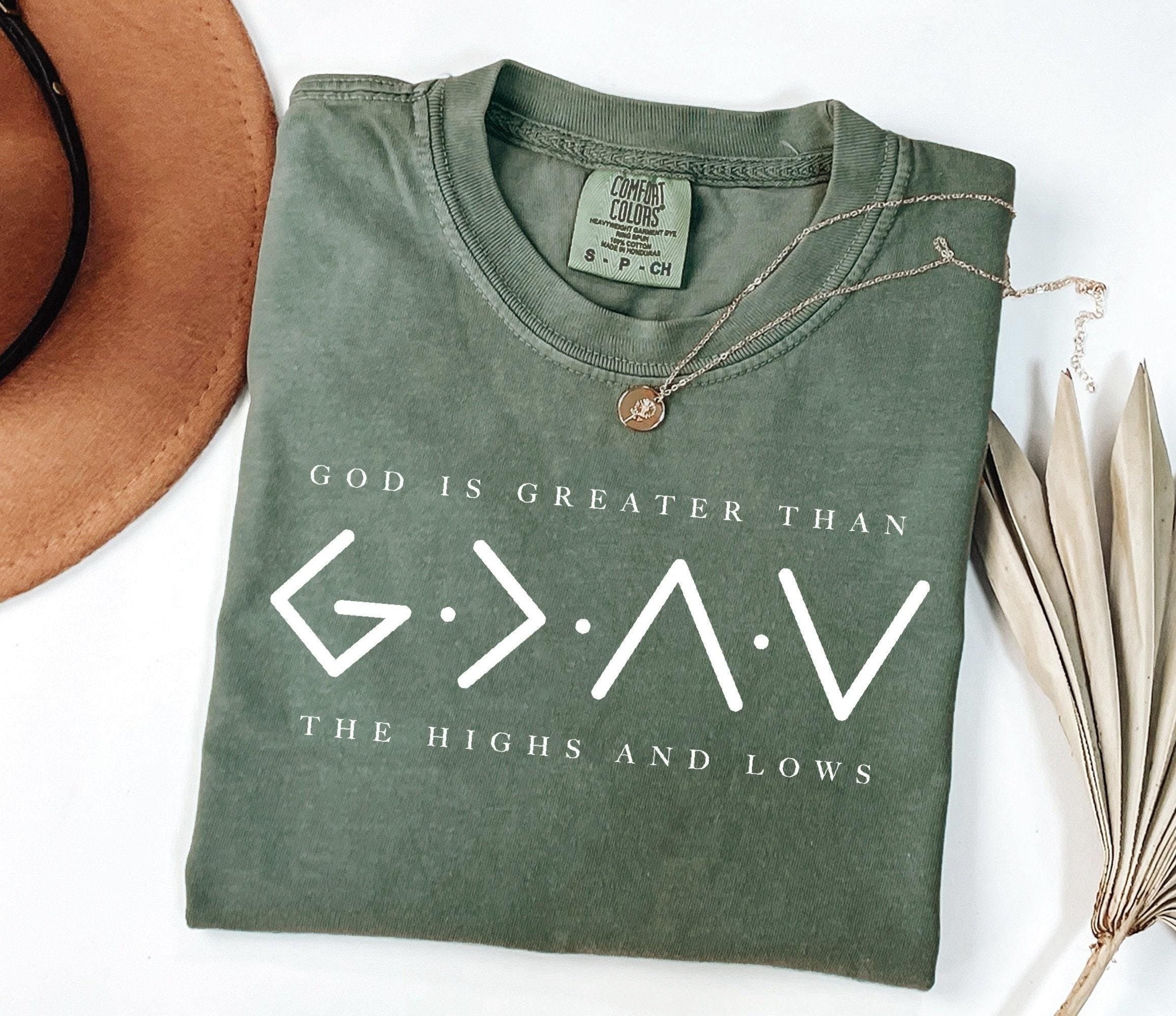 Comfort Colors® Religious Shirt, Jesus Shirt, God Is Greater Than The Higher And Lows, Comfort Colors Christian Tee, Faith Tee, Bible Verse